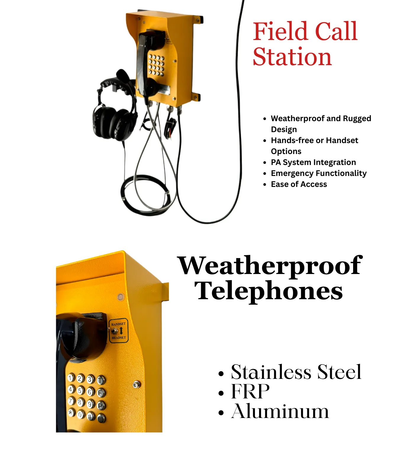 Weatherproof Telephones
Field Call Station